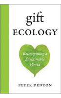 Gift Ecology