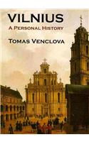 Vilnius: A Personal History