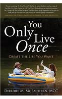 You Only Live Once