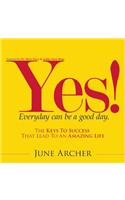 Yes! Every Day Can Be a Good Day