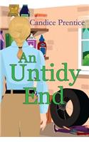 An Untidy End