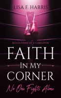Faith in My Corner No One Fights Alone