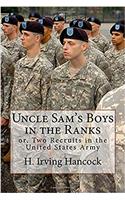 Uncle Sams Boys in the Ranks: Or, Two Recruits in the United States Army