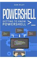 PowerShell: Getting To Know PowerShell