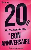 Bon anniversaire - 20 ans