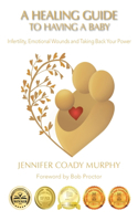 Healing Guide to having a Baby