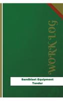 Sandblast Equipment Tender Work Log: Work Journal, Work Diary, Log - 126 pages, 6 x 9 inches(Orange Logs/Work Log)