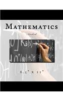 Mathematics Notebook: 8.5" x 11"