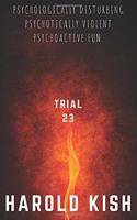 Trial 23