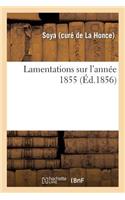 Lamentations Sur l'Année 1855: (Histoire)