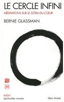 Le Cercle Infini: Méditation Sur Le Soutra Du Coeur(6140636 Collections Spiritualites)