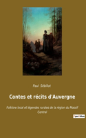 Contes et récits d'Auvergne: Folklore local et légendes rurales de la région du Massif Central