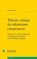 Theorie Critique Du Reformisme Conservateur