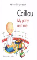 Caillou My Potty and Me