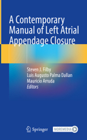 Contemporary Manual of Left Atrial Appendage Closure