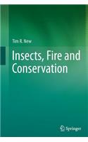 Insects, Fire and Conservation