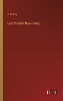Early Christian Numismatics