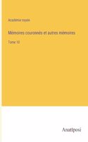 Mémoires couronnés et autres mémoires