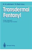 Transdermal Fentanyl: A New Approach to Prolonged Pain Control(English)