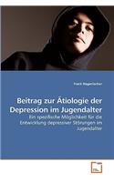 Beitrag zur Ätiologie der Depression im Jugendalter