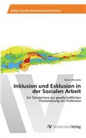 Inklusion Und Exklusion in Der Sozialen Arbeit