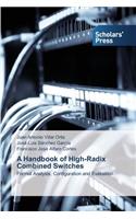 Handbook of High-Radix Combined Switches