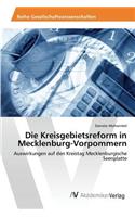 Die Kreisgebietsreform in Mecklenburg-Vorpommern