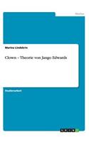 Clown - Theorie von Jango Edwards: (German)