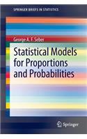 Statistical Models for Proportions and Probabilities
