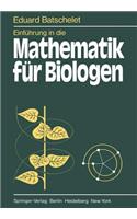 Einführung in Die Mathematik Für Biologen