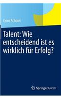 Talent: Wie entscheidend ist es wirklich für Erfolg?