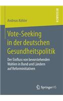 Vote-Seeking in Der Deutschen Gesundheitspolitik