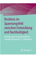 Resilienz Im Spannungsfeld Zwischen Entwicklung Und Nachhaltigkeit