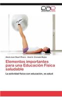 Elementos Importantes Para Una Educacion Fisica Saludable
