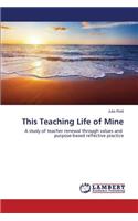 This Teaching Life of Mine