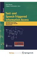 Text- And Speech-Triggered Information Access