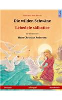 Die wilden Schwäne - Lebedele salbatice. Zweisprachiges Kinderbuch nach einem Märchen von Hans Christian Andersen (Deutsch - Rumänisch)