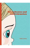 Satansbraten und Lindwürmchen