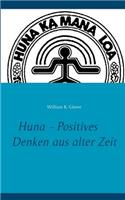 Huna - Positives Denken aus alter Zeit