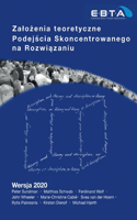 Zalozenia teoretyczne Podejscia Skoncentrowanego na Rozwiazaniu