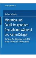 Migration und Politik im geteilten Deutschland während des Kalten Krieges