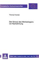 Der Schutz des Werbeslogans vor Nachahmung