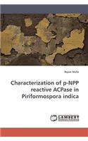 Characterization of P-Npp Reactive Acpase in Piriformospora Indica