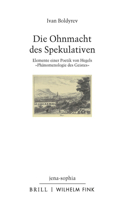 Die Ohnmacht Des Spekulativen