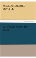 A Hero and Some Other Folks
