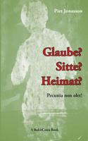 Glaube? - Sitte? - Heimat?