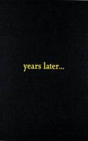 Rico Scagliola: Years Later