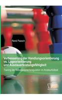 Verbesserung der Handlungsorientierung vs. Lageorientierung und Ausdauerleistungsfähigkeit