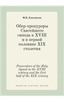 Prosecutors of the Holy Synod in the XVIII Century and the First Half of the XIX Century