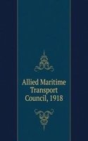 Allied Maritime Transport Council, 1918